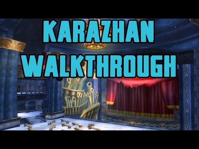 Karazhan Walkthrough/Commentary