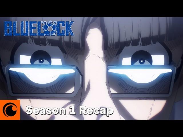 BLUE LOCK Season 1 Recap