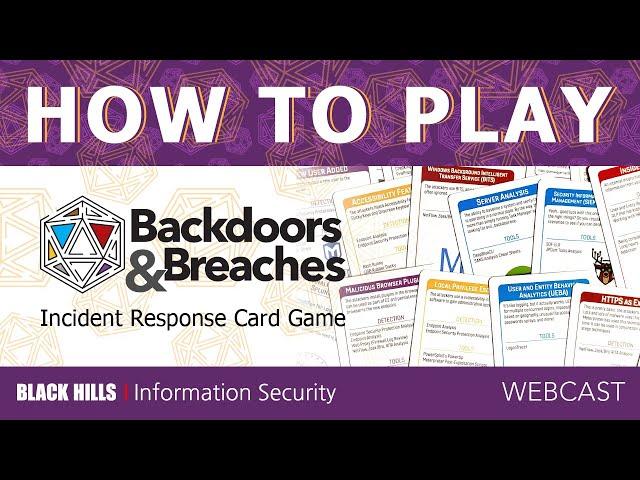 How to Play Backdoors & Breaches, Incident Response Card Game by Black Hills Infosec