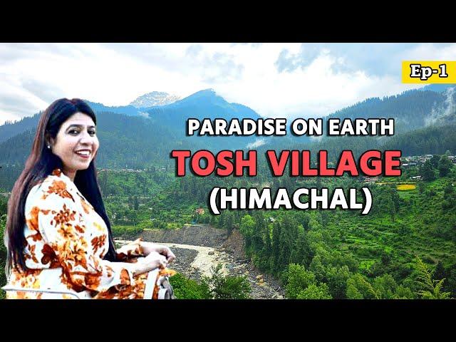 EP 1 Paradise on Earth Tosh Village Himachal