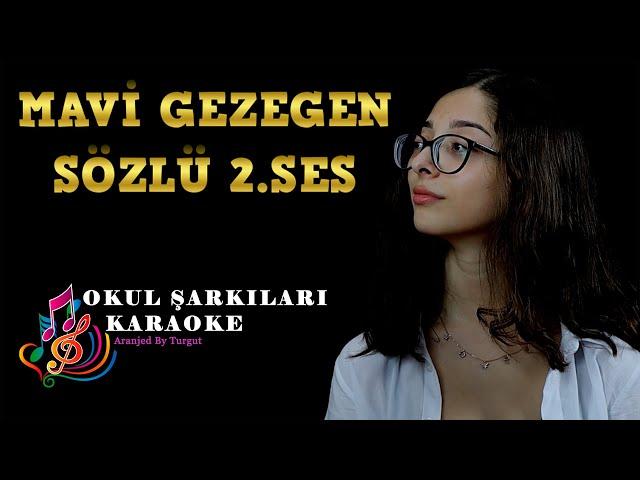 Mavi Gezegen (Aranjed By Turgut) SÖZLÜ 2.SES