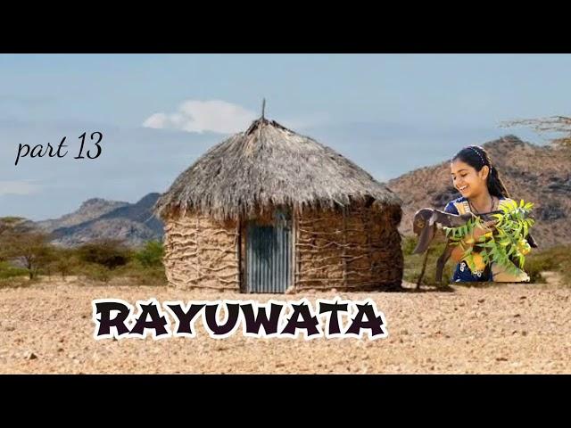 RAYUWATA...(Kayar Ruwa) part 13