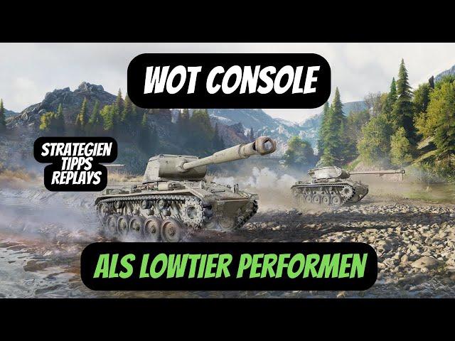 WOT Console / Als Lowtier performen / Vol. 01