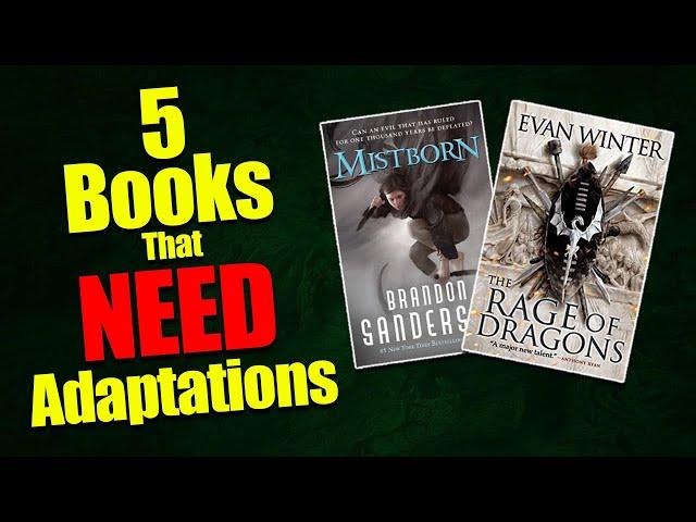 5 Books That NEED Adaptations