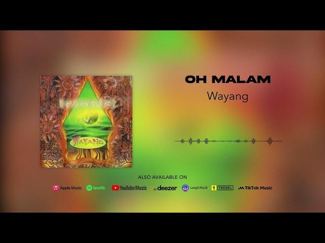 Wayang - Oh Malam (Official Audio)