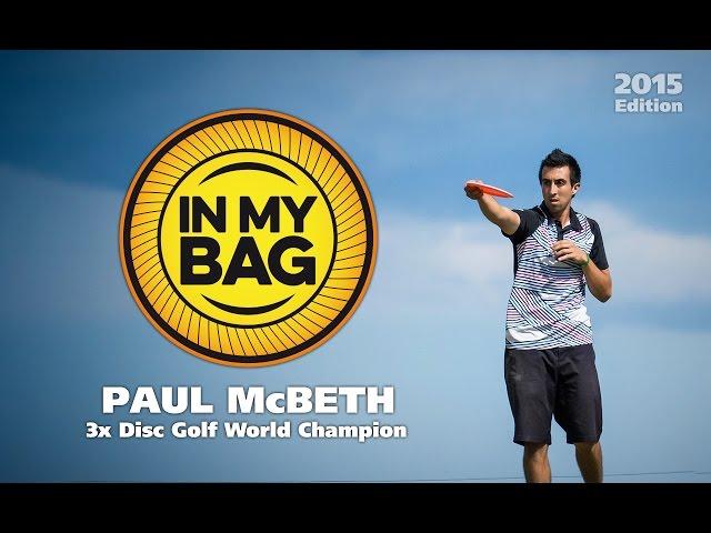 In My Bag with 3x Disc Golf World Champion Paul McBeth (2015)