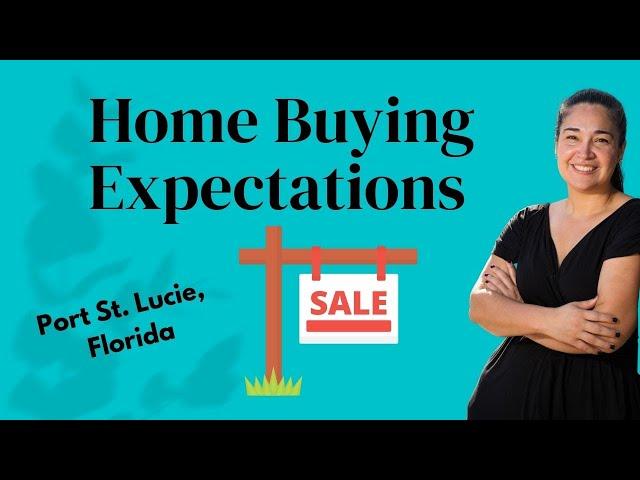 What To Expect When Buying A Home in Port St. Lucie, Florida