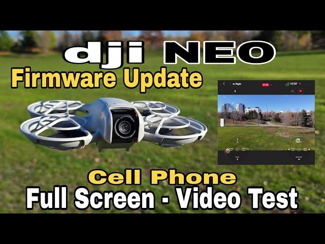 Dji Neo drone - Firmware Update (Horizontal Video Test)