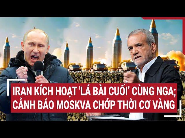 International news: Iran activates 'last card' with Russia; warns Moscow to seize golden opportunity