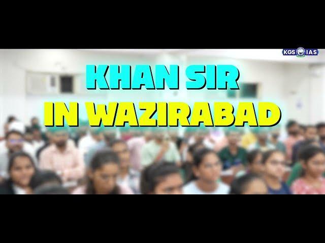 Khan sir in Wazirabad UPSC Offline Centre | Khan Sir Grand Entry in UPSC OFFLINE Classroom | KGS IAS