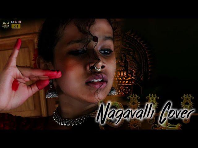 NAGAVALLI | PAZHAMTHAMIZH PATTU | MANICHITHRATHAZHU  #foodntravelhub #coversong