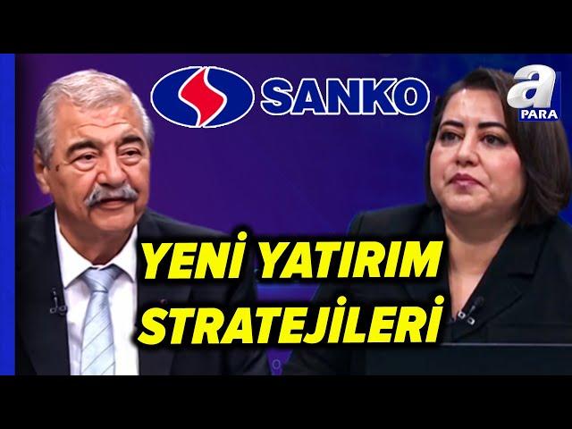 SANKO Holding Onursal Başkanı Abdülkadir Konukoğlu: "Mevcut Program Uygulanmak Zorunda!" | A Para