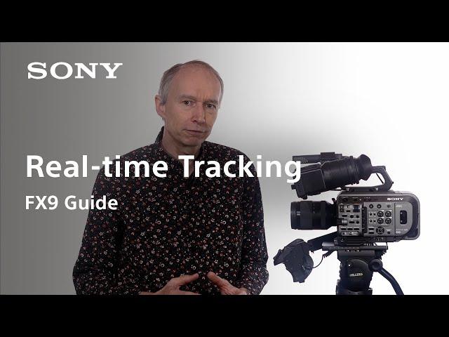 FX9 Guide Version 3 | Real-time Tracking | FX9 | Sony