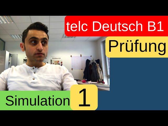 telc Deutsch B1 Zertifikat Deutsch [ Simulation 1 ]