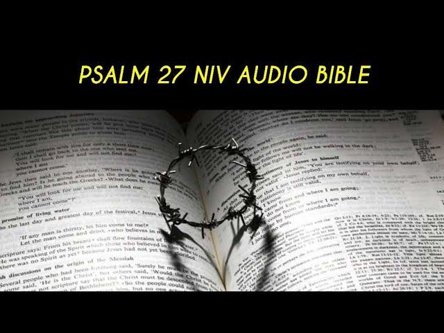 PSALM 27 NIV AUDIO BIBLE