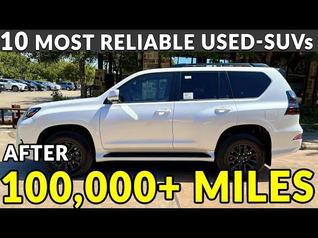 10 Used-SUVs with 100,000 Miles and Still Worth Every Dollar