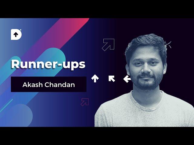 Runner-ups - Akash Chandan | DesignUp Conference 2019