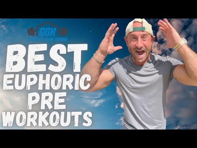 Top 5 Euphoric Pre-Workouts 2024  Best Euphoria Pre Workout