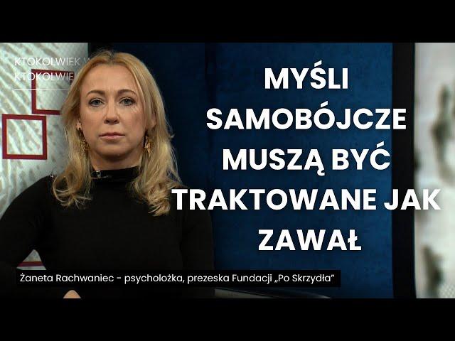 Myśli samobójcze - co robić? | Ktokolwiek widział, ktokolwiek wie