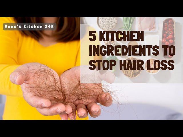 5 Kitchen ingredients to STOP hair loss | Vanu's Kitchen 24K Lifestyle Series