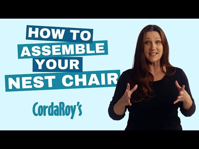 How to Assemble Your CordaRoy's Adult Nest Bean Bag Chair