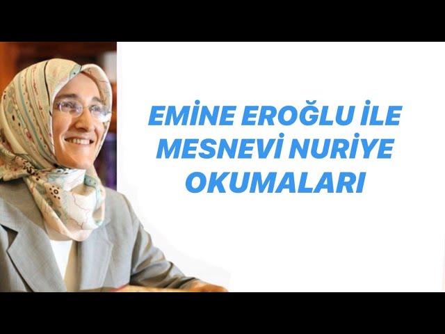 EMİNE EROĞLU İLE MESNEVİ NURİYE OKUMALARI-1