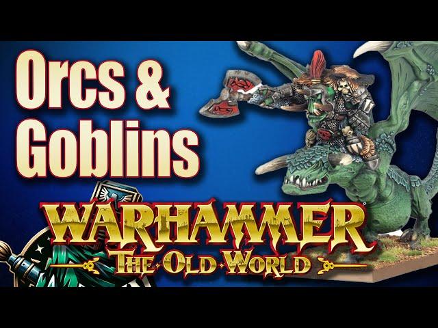 Orc & Goblin Tribes One Year After The Release of Warhammer The Old World