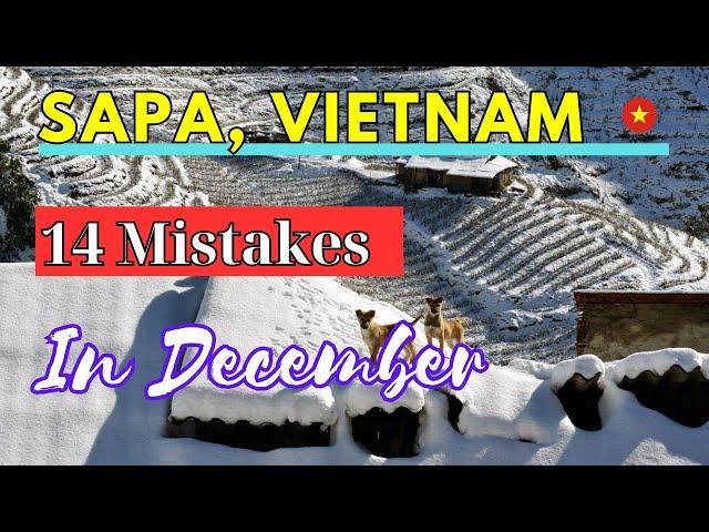 Sapa in December : 14 Mistakes You Must To Know ( Vietnam Travel )