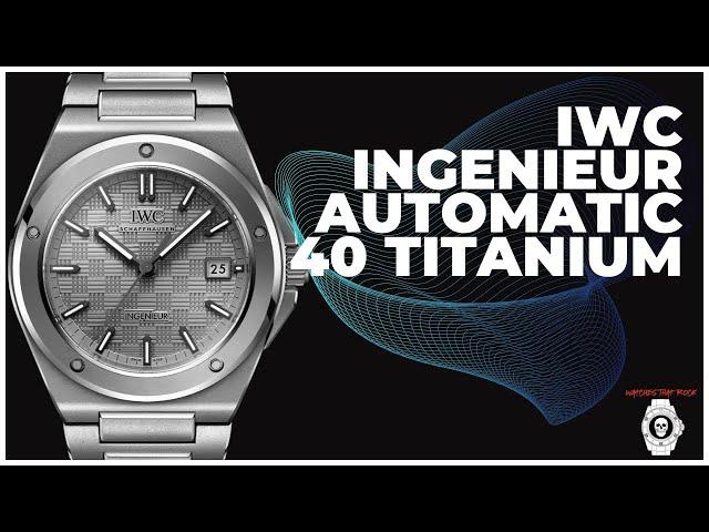 IWC Ingenieur 40 Automatic Titanium 2023 Review!