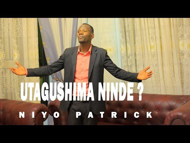 UTAGUSHIMA NINDE COVER BY NIYO PATRICK NGANZO OFFICIAL VIDEO 0783404720