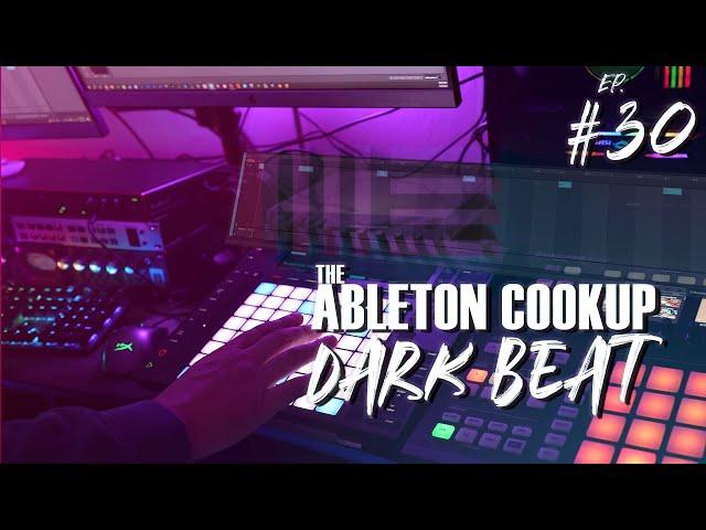 Ableton Live 11 Late Night Cookup Episode #30 Dark Beat