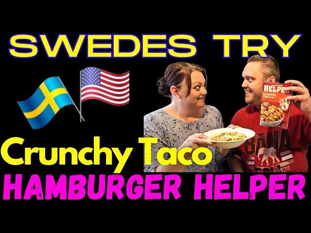 First time! Swedish couple try Crunchy Taco Hamburger Helper!