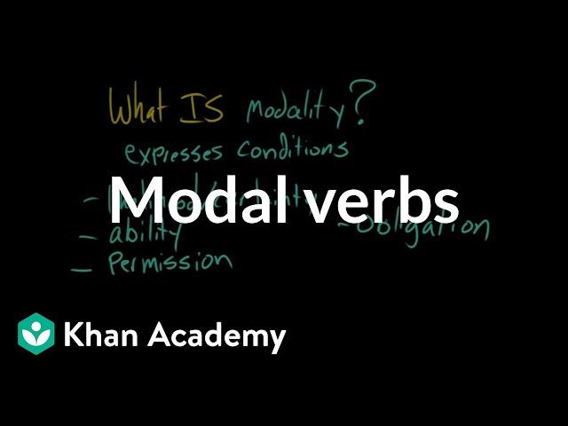 Modal verbs | The parts of speech | Grammar | Khan Academy