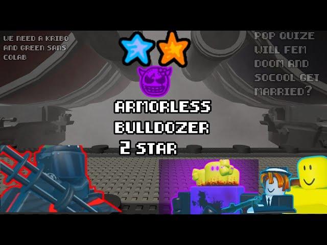 The Battle Bricks | 2 star Bulldozer without armored units | Dare by @Gettingtoastedreal