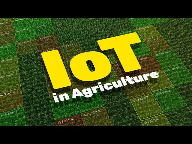 How IoT is Revolutionising the Agriculture Industry