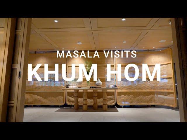 Masala Visits Khum Hom | Masala Thai