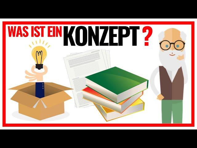 Was ist ein Konzept? (Wissenschaftstheorie einfach erklärt) 