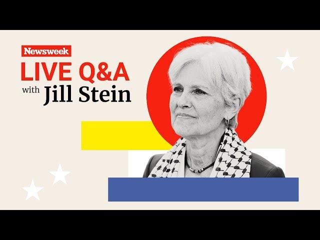 Newsweek Live Q&A with Jill Stein