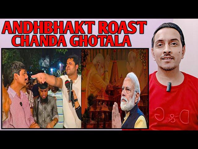 Andhbhakt Roast | Chanda Ghotala Pe Andhbhakt Roast | #ep42