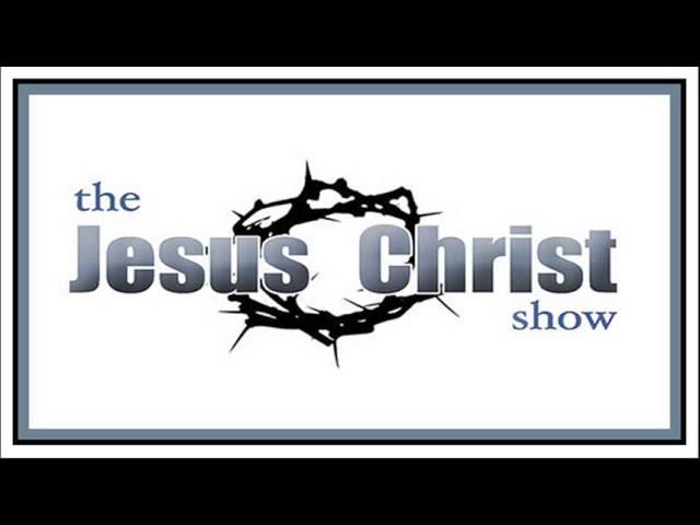 Jesus Christ Show: Is There Power in Prayer?