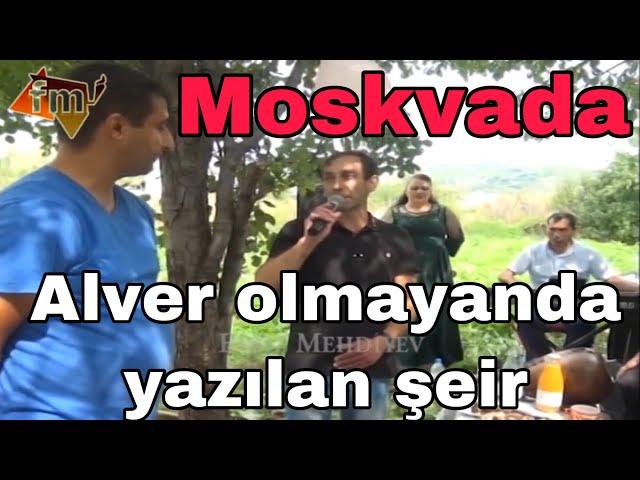 Moskvada alver getmiyende - Sair Fexreddin & sari Namiqe cavab yazib