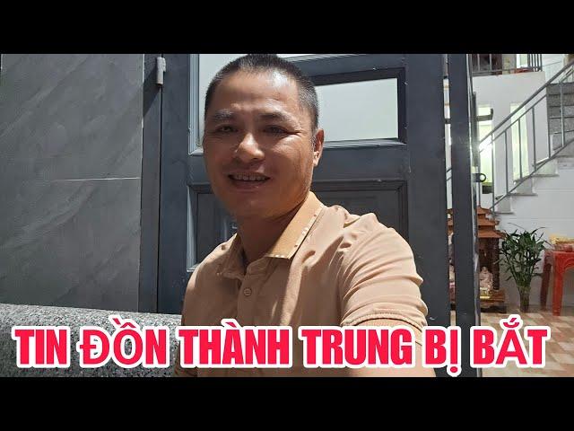 trực tiếp!ĐÁNG BUỒN CHO NHỮNG THÔNG TIN VỀ THÀNH TRUNG