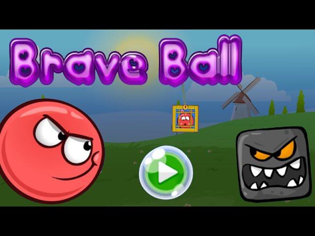 Brave Ball Like Red Ball Games Gameplay No Comentary