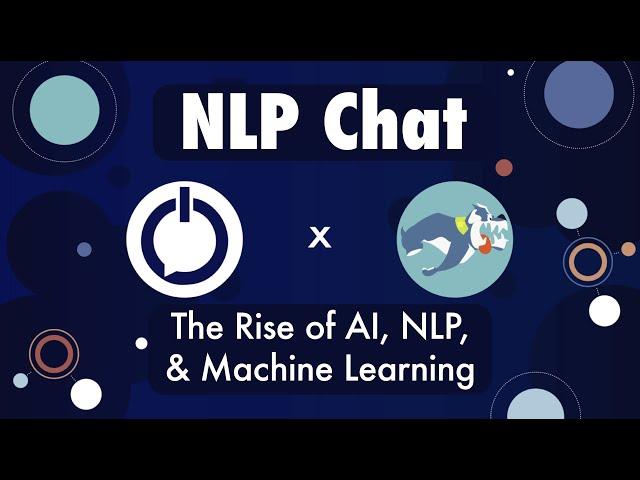 The Rise of AI, NLP, and Machine Learning and its Effects - NLP Chat (ft. Stardog)