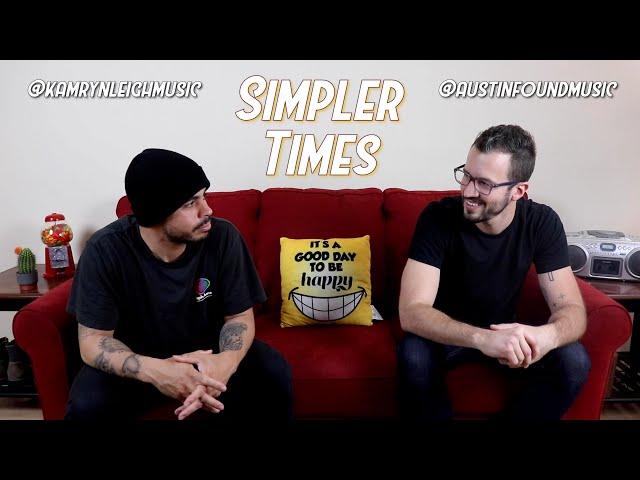 Simpler Times - A Conversation with Kamryn Leigh