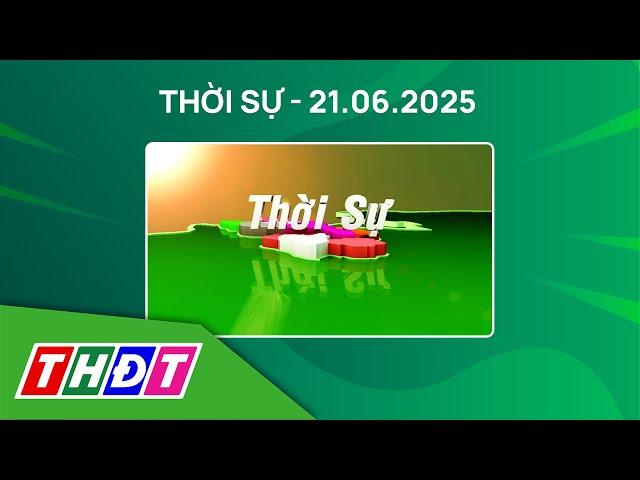 Thời sự Tối | 21/6/2025 | Số định danh cá nhân thay mã số thuế từ ngày 1/7/2025 | THDT