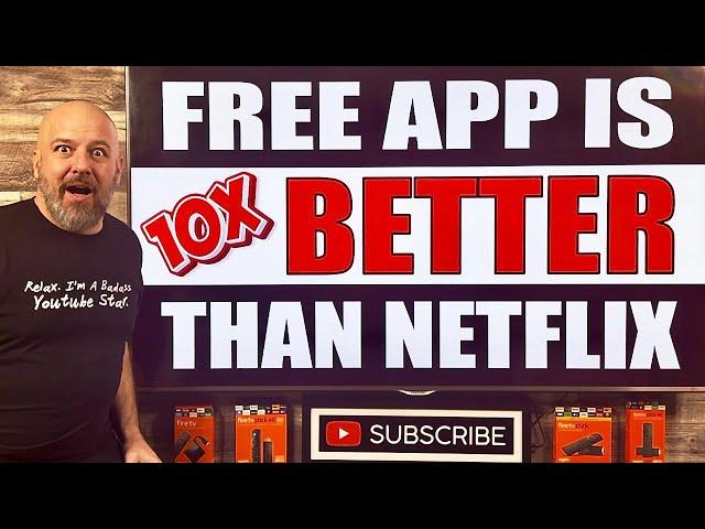 FREE app is 10X BETTER than Netflix with MORE Movies & TV Shows!
