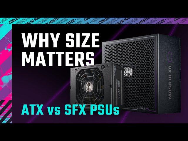 Why Size Matters: ATX vs SFX PSUs