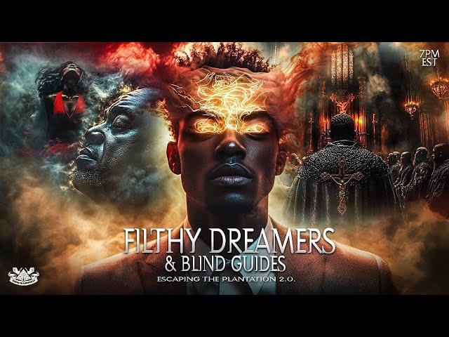 ESCP 2.0 | FILTHY DREAMERS & BLIND GUIDES
