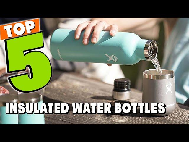 Best Insulated Water Bottle In 2024 - Top 5 Insulated Water Bottles Review